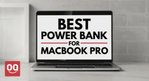 Read more about the article 10 Best Power Bank for MacBook Pro You Must Have in 2022