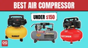 The 6 Best Air Compressor Under 150 Dollars