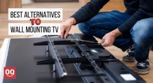 Read more about the article Best Alternatives to Wall Mounting TV in 2022
