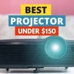 10 Best Projector Under 150 Dollars in 2022