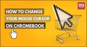 Read more about the article How to Change Your Mouse Cursor on Chromebook in 2022