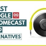 Top 10 Best Google Chromecast Audio Alternatives in 2022