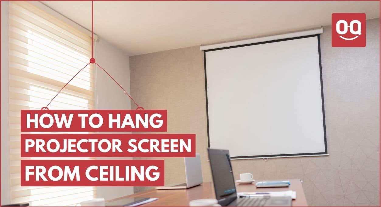 To Hang Projector Screen From Ceiling