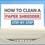 How To Clean A Paper Shredder For Better Performance