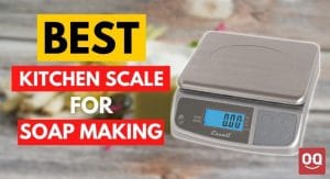 Top 7 Best Kitchen Scale for Soap Making in 2022