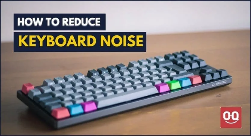 How To Reduce Keyboard Noise When Recording – 4 Tricks