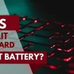 Does Backlit Keyboard Affect Battery Life of Laptop?