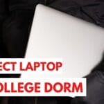 7 Useful Tips to Keep Your Laptop Secure in Dorm Room