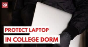 Read more about the article 7 Useful Tips to Keep Your Laptop Secure in Dorm Room