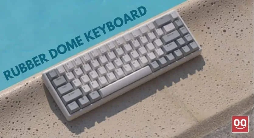 Top 7 Best Rubber Dome Keyboards In 2022